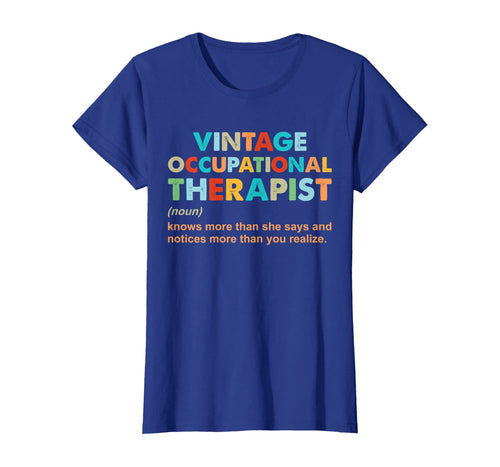 vintage occupational therapist knows more than she says T-Shirt