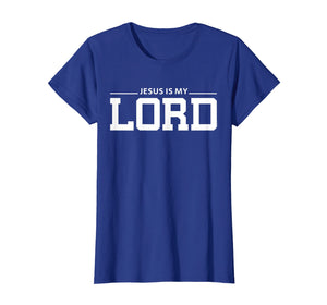 Christian T Shirt | Jesus Is My Lord For Women, Men & Kids