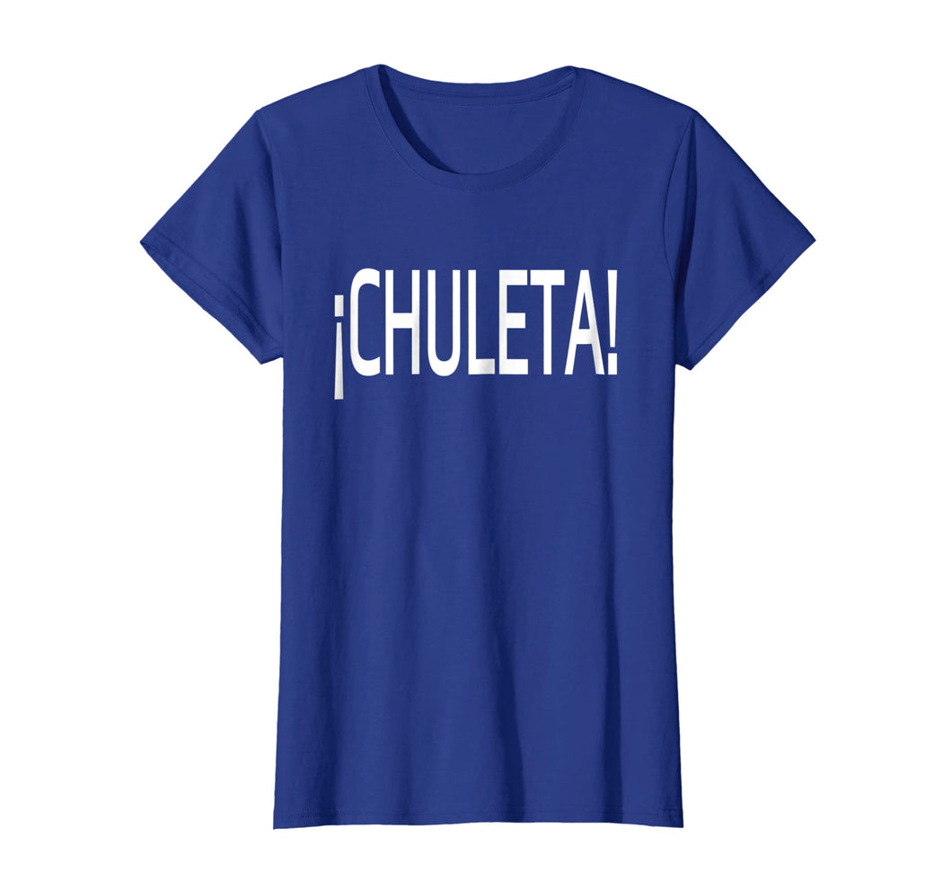 Chuleta!- Shoot!- Panamanian Slang T-Shirt
