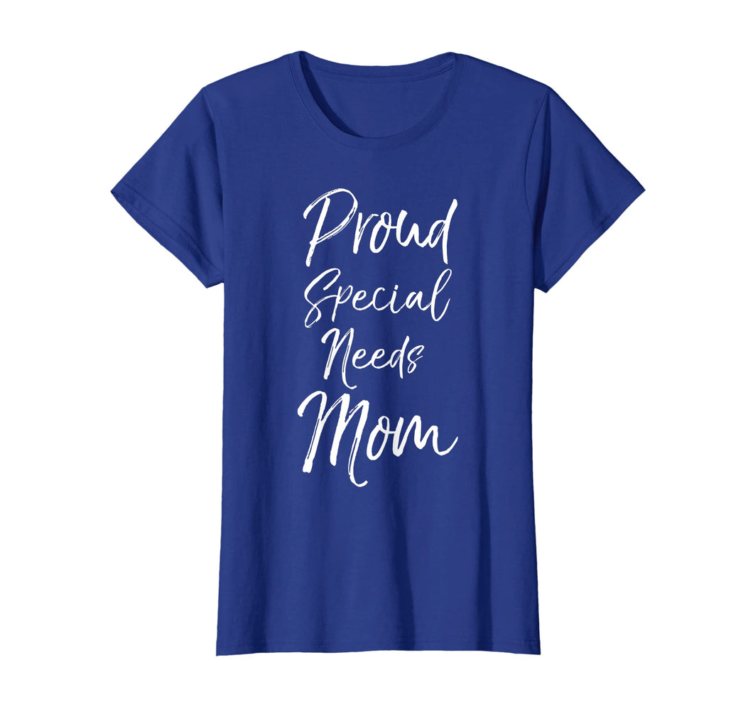 Proud Special Needs Mom Shirt for Women Cute Mother's Day