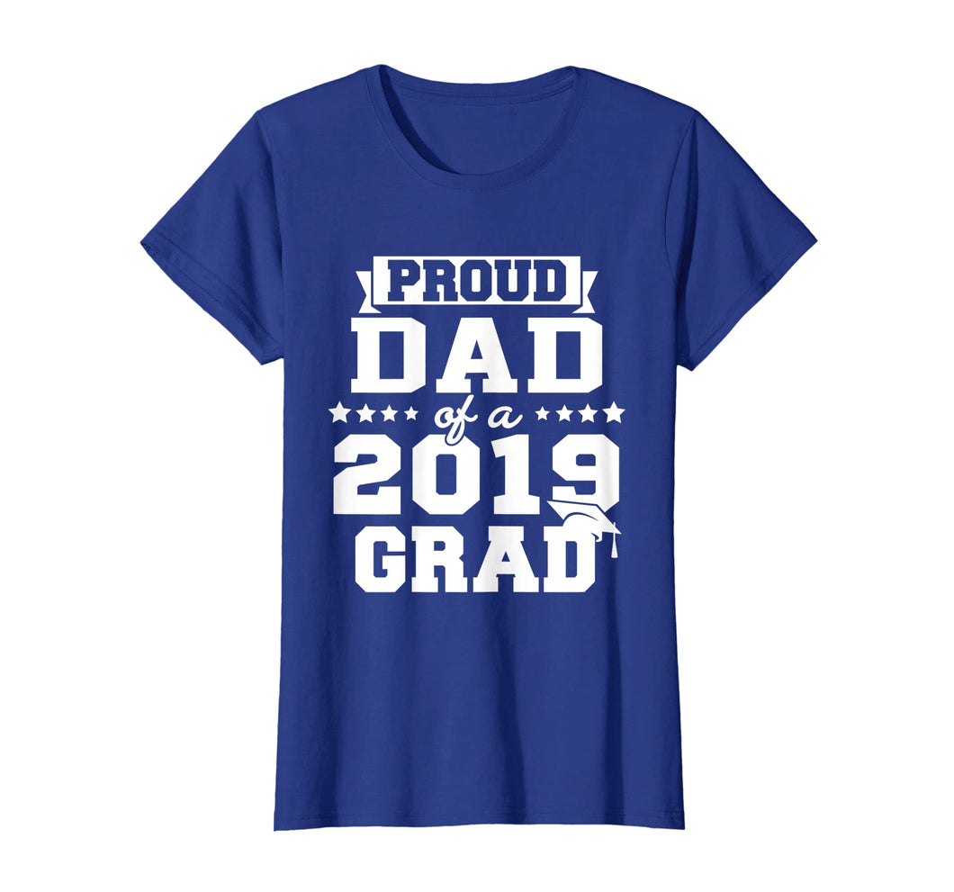 Proud Dad Of A 2019 Grad Graduation T-Shirt