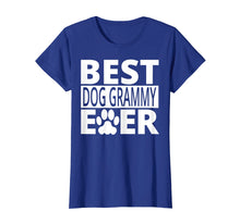 Load image into Gallery viewer, Best Dog Grammy Ever Shirt Dog Grandma T-Shirt Gift
