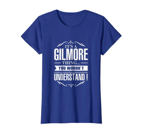 Vintage It's A Gilmore Thing You Wouldn't Understand T-Shirt