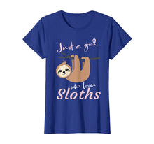 Load image into Gallery viewer, Just a girl who loves sloths t-shirt gift - Sloth fan girls
