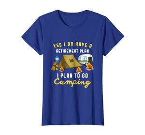 Camping Retirement Plan Retired Senior Employee T-Shirt