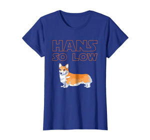 Corgi Dog T-Shirt - HANS SO LOW