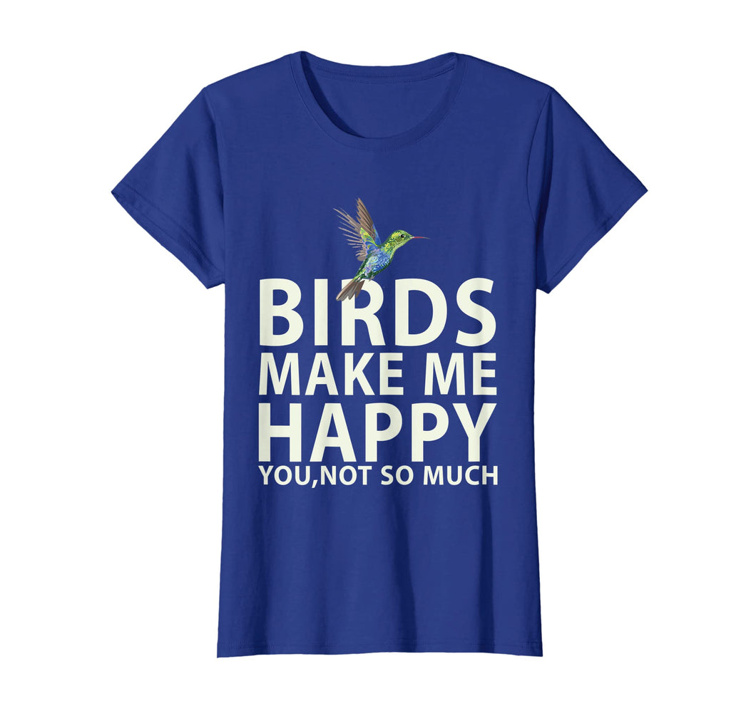 Bird Lovers for Bird Gifts Make me Happy T Shirt
