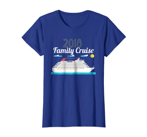 2018 Family Cruise T-Shirt - Cruise Vacation
