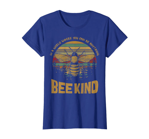 Vintage In A World Where You Can Be Anything Be Kind T-Shirt