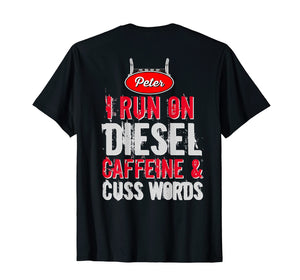 Mens Funny Truckers Shirts - I Run On Diesel Caffeine Cuss Words