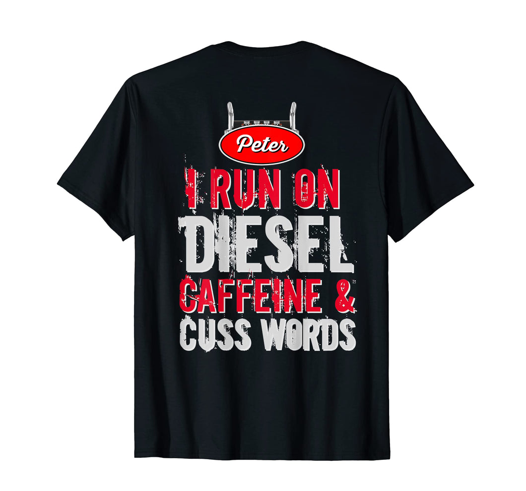 Mens Funny Truckers Shirts - I Run On Diesel Caffeine Cuss Words