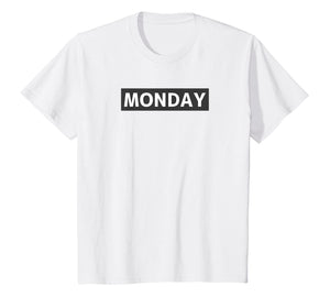 Monday Day Of The Week Novelty Minimalist T-Shirt