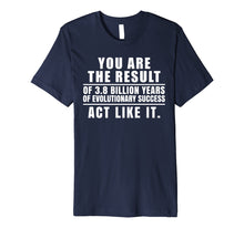 Load image into Gallery viewer, Evolution Biology Perspective Success Hustle Mindset Shirt
