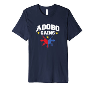 Adobo Gains Filipino Flag Shirt | Pinoy Philippines T Shirt