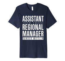 Load image into Gallery viewer, Assistant To The Regional Manager Gift T-Shirt
