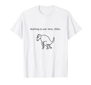 Dog Walker Nothing To See Here Folks T Shirt