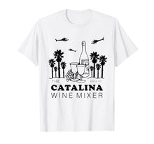 Load image into Gallery viewer, Catalina Wine Mixer Funny TShirt Men Women Short Sleeve Tees
