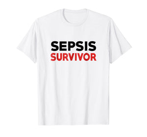 Sepsis Survivor Shirt Sepsis Awareness T-shirt