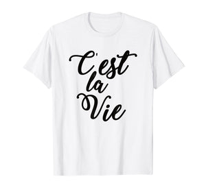 C'est La Vie French Saying t Shirt for Women Teens Girls