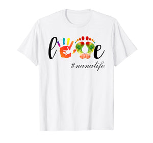 Love Nana Life Tshirt Funny Nana Gift Tee Shirt