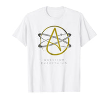 Load image into Gallery viewer, Atheist Logo Atheism Shirt Science Question Everything Tee
