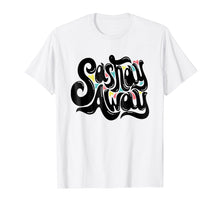Load image into Gallery viewer, Sasha Away - LGBT Drag Queen T-Shirt
