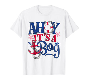 Ahoy It's A Boy - Gender Reveal or Baby Announcement Shirt