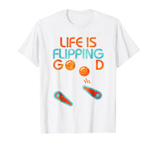Load image into Gallery viewer, Classic Retro Pinball T-shirt - Life is Flipping Good Gift
