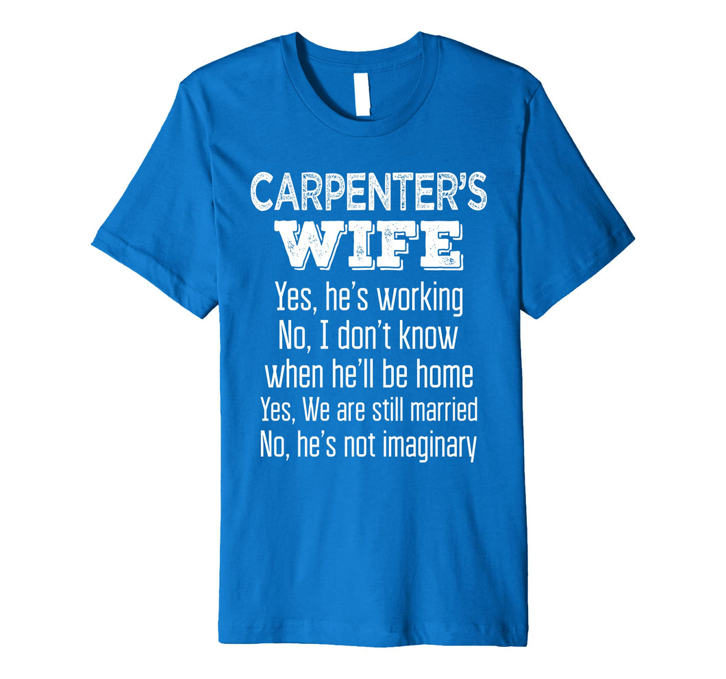 Carpenter's Wife T-Shirt Funny Gift