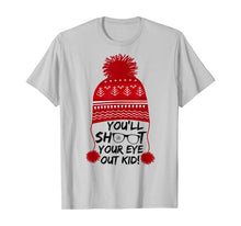Load image into Gallery viewer, Christmas You&#39;ll Shoot Your Eye Out Kid Funny Xmas gift tee T-Shirt
