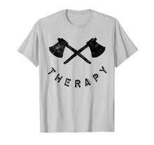 Load image into Gallery viewer, Axe Throwing Therapy Shirt Axe Thrower Smile Tee Men Women
