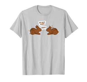 My Butt Hurts - What Funny Easter Bunny Gift T-Shirt