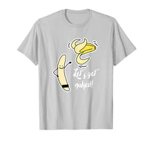 Load image into Gallery viewer, Let&#39;s Get Naked Banana Funny T-Shirt
