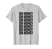Load image into Gallery viewer, OH HONEY TRIXIE T-SHIRT
