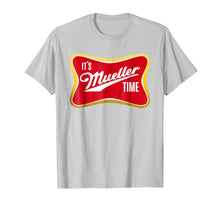 Load image into Gallery viewer, It&#39;s Mueller Time T-Shirt Anti Trump Campaign Tee
