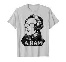 Load image into Gallery viewer, Alexander Hamilton T-Shirt A Ham Tshirt 4th Of July Tee Gift
