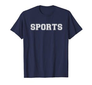 Sports T Shirt - Say Sports Tee