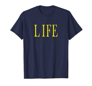 Shirt That Says Life