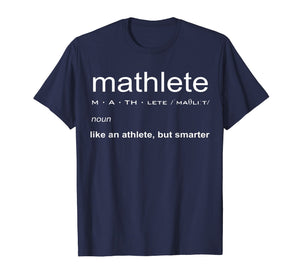 Mathlete Like An Athlete But Smarter Funny Math Geek Shirt
