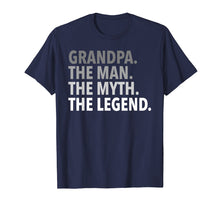 Load image into Gallery viewer, Mens Grandpa - The Man The Myth The Legend T Shirt Dad Papa
