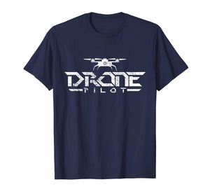 Drone Pilot T-Shirt Gift Tshirt Quadcopter Tee Fly