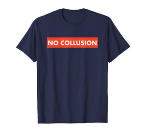 No Collusion T-Shirt