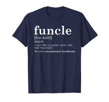 Load image into Gallery viewer, Mens Funcle T-Shirt Funny Uncle Father&#39;s Day Gift Birthday Gag
