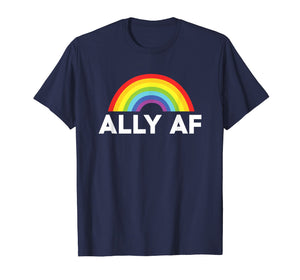 Ally AF Pride T Shirt - Proud Ally