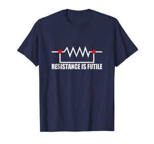 Resistance is futile t shirt