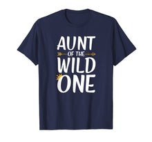 Load image into Gallery viewer, Aunt Of The Wild One Thing Shirt Womens 1st Birthday Gift
