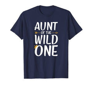 Aunt Of The Wild One Thing Shirt Womens 1st Birthday Gift