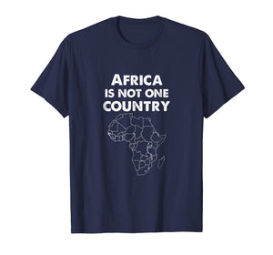 AFRICA IS NOT ONE COUNTRY T-SHIRT