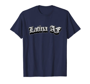 Latina AF Tshirt