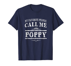 My Favorite People Call Me Poppy Grandpa Gift Men T-shirt